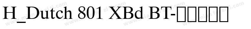 H_Dutch 801 XBd BT字体转换